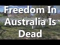 Freedom In Australia Is Dead