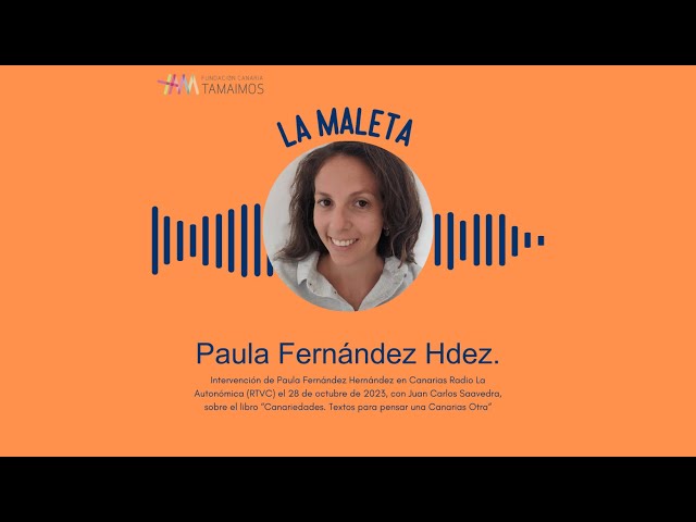 Entrevista a Paula Fernández Hdez. en Canarias Radio (28/10/2023)