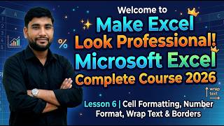Microsoft Excel Complete Course 2026| Lesson 6 | Cell Formatting, Number Format, Wrap Text & Borders