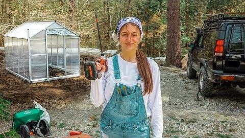 Building the Greenhouse at Our Off Grid Cabin