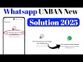 This account cannot be longer use Whatsapp New process 2025 | how to fix solution Whatsapp 100% work