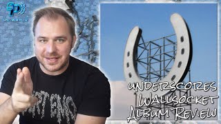 underscores - Wallsocket - Album Review