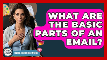 What Are The Basic Parts Of An Email? - Special Education Learning