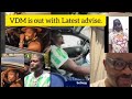 VDM is out with Latest advise. LISTEN with his friend ISAAC Fayose 