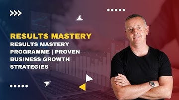 Steve Mills – RESULTS Mastery Programme | Proven Business Growth Strategies
