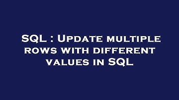 SQL : Update multiple rows with different values in SQL