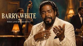 Barry White — Classic Romantic Soul 1973–1982   Golden Era Love Songs & Timeless Soul