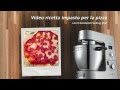 ♨ VIDEO RICETTE KENWOOD Impasto base pizza con Kenwood Cooking Chef