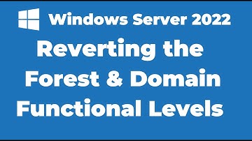 80. How to Downgrade Forest and Domain Functional Levels in AD