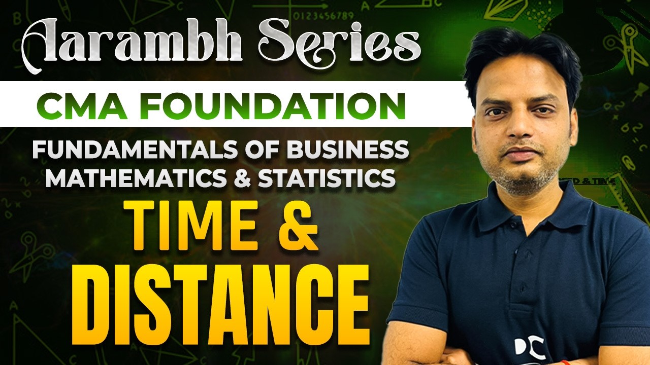 Time & Distance | Fundamentals of Business Mathematics | CMA Foundation ...