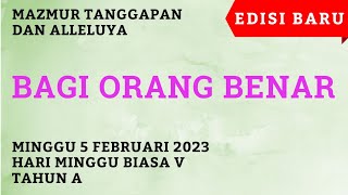 Download Lagu Mazmur Tanggapan Dan Alleluya Minggu 5 Februari 2023 - Bagi Orang benar MP3
