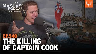 The Killing of Captain Cook | MeatEater Podcast Ep. 540