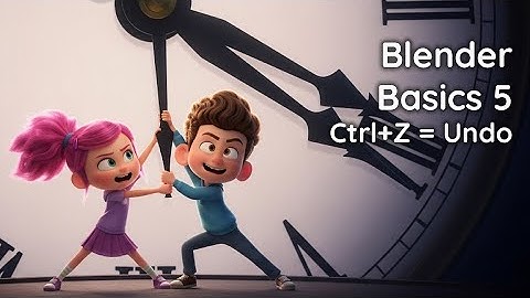 Blender Basics 5 Ctrl+Z Undo