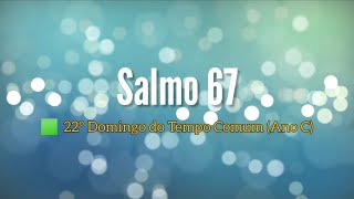 Salmo 67(68) - 22º Domingo do Tempo Comum - Ano C - Com carinho preparastes uma mesa para o pobre