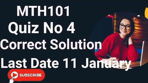 Mth101 Quiz No 4 2024 | mth101 quiz no 4 2024 | mth101 quiz no 4 2024