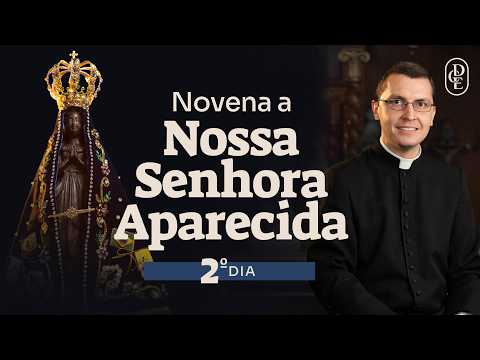 Day 2 – Novena to Our Lady of Aparecida