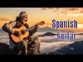 Spanish Guitar 2023 | Rumba - Tango - Mambo - Samba | The Best Relaxing Instrumental Music