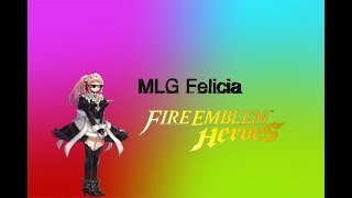 MLG Felicia (Read Description)