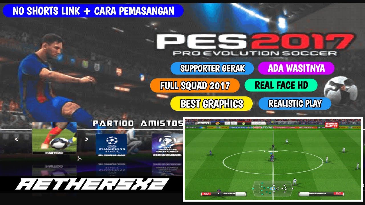 NOSTALGIA !!! PES 2017 Aethersx2.Full Squad 2017.With Commentary.Best Graphics.Real Face HD