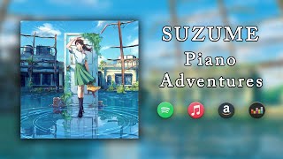 Suzume - Piano Adventures | Launch Preview