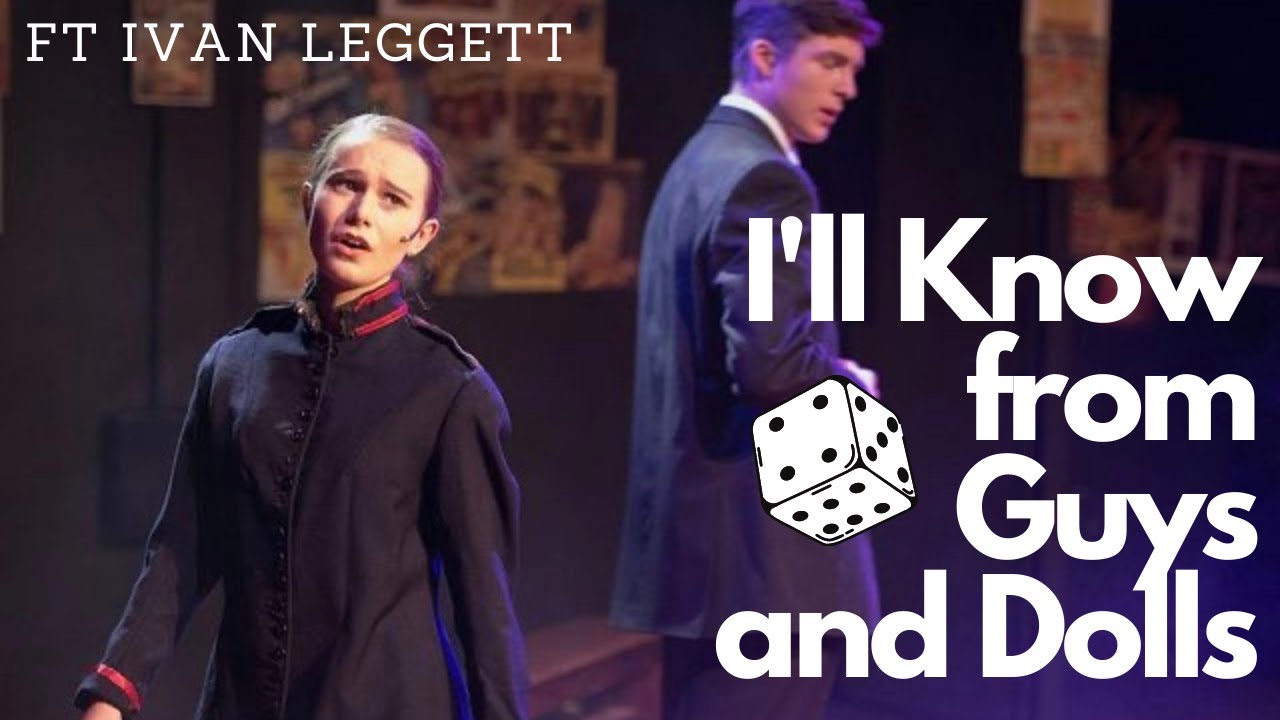I'll Know Guys and Dolls duet ft. Ivan Leggett YouTube