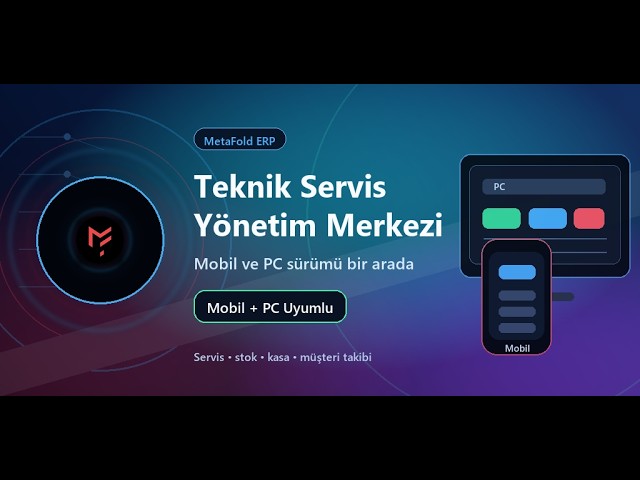 MetaFold Teknik Servis ERP tanıtım videosu