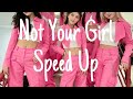 ‘Not Your Girl’ IVE (speed up)