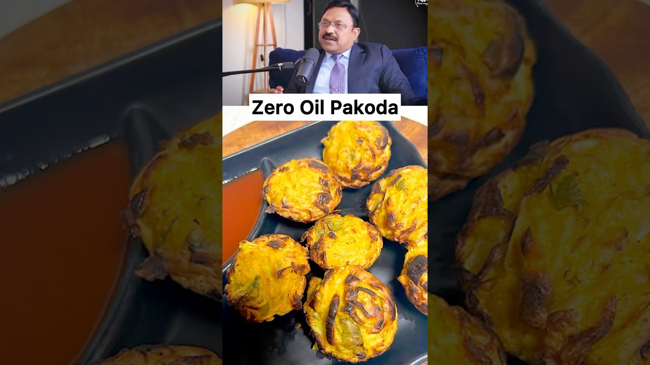 Zero Oil Pakoda by Dr. Bimal Chajjer 