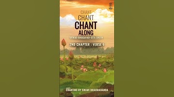 Chapter 2  Verse 6 | Bhagavad Gita - Chant | #Gitachanting #Short