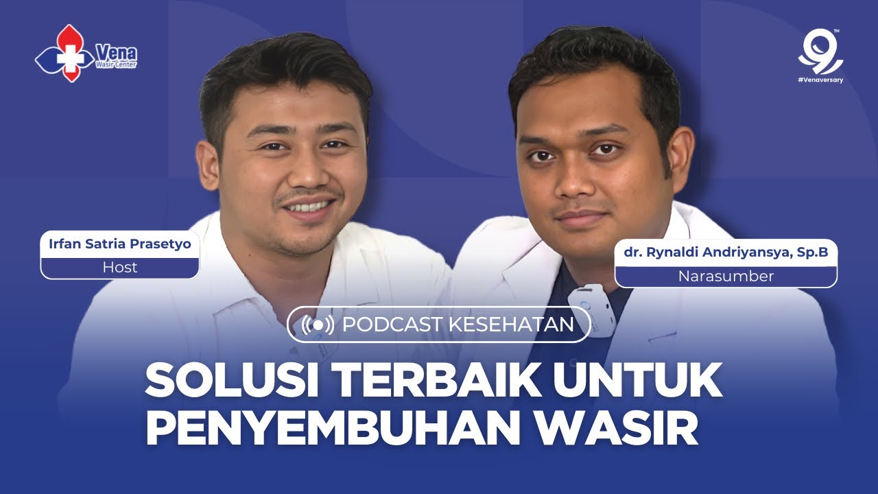 PODCAST - SOLUSI TERBAIK PENYEMBUHAN WASIR
