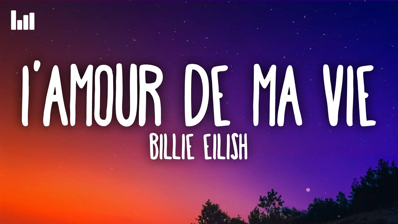 testi billie eilish l'amour de ma vie
