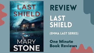 Last Shield (Emma Last FBI Mystery Series Book 14)  by Mary Stone One Minute Book Review