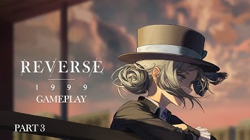Reverse: 1999 - Walkthrough Gameplay Part 3