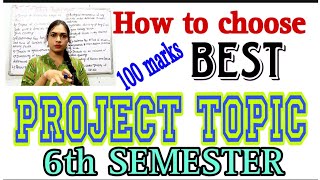 How to Prepare PROJECT TOPIC ?? Choose your Best Project Topic with me/For 6th Semester students 