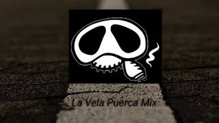 La Vela Puerca Mix (Robbie Djota)