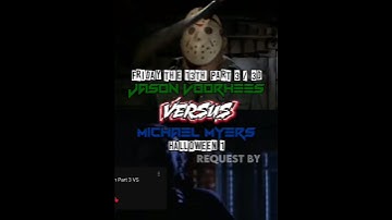 Jason Voorhees part 3 vs Michael Myers 1978 request by @Miles_EditzYT #vsbattle #battle #edit