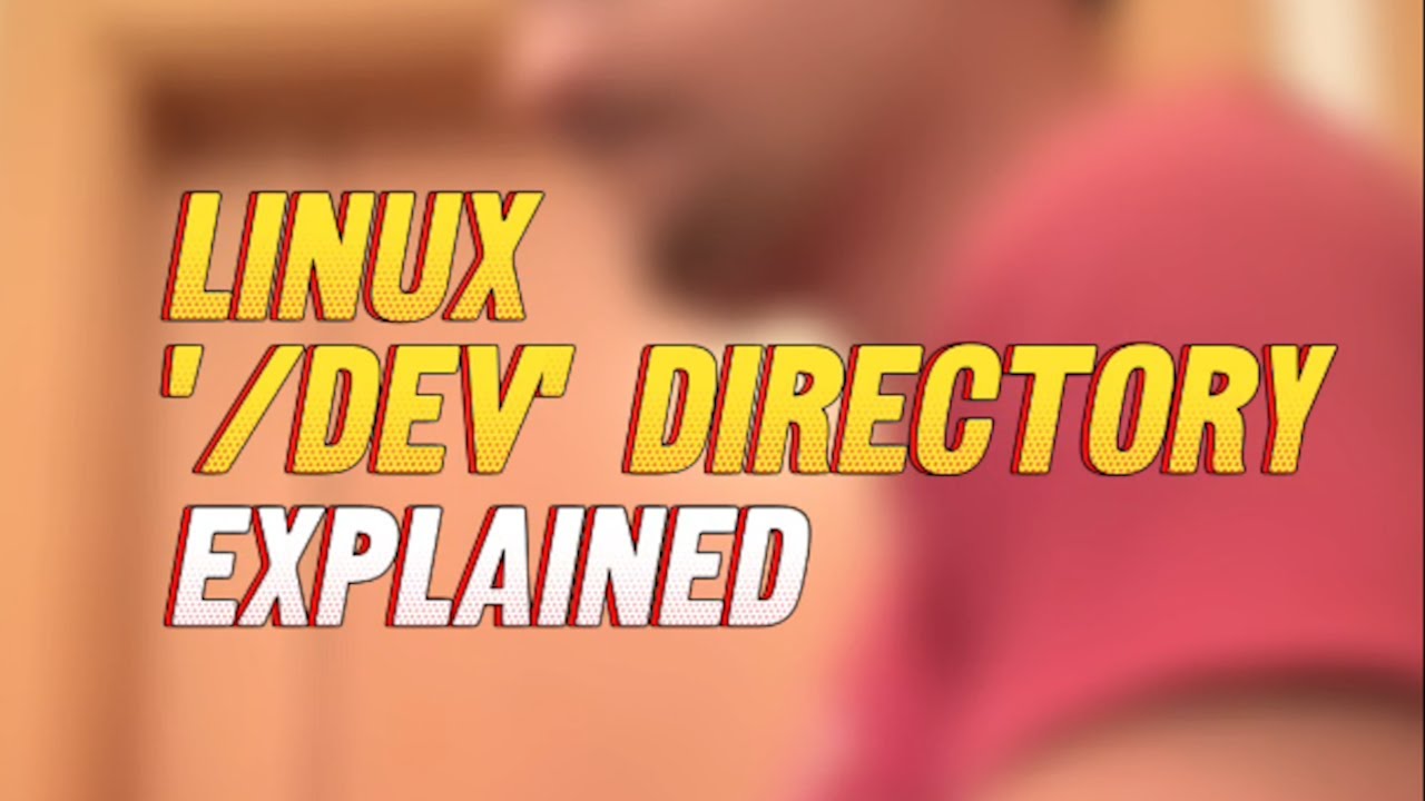 Directorio /dev - Linux Explained - YouTube