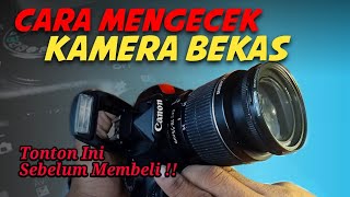 Cara Cek Kamera Bekas Tips Membeli Kamera Bekas Canon Dslr