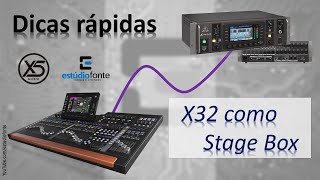 X32 servindo de Stage Box para Wing - Dica rápida