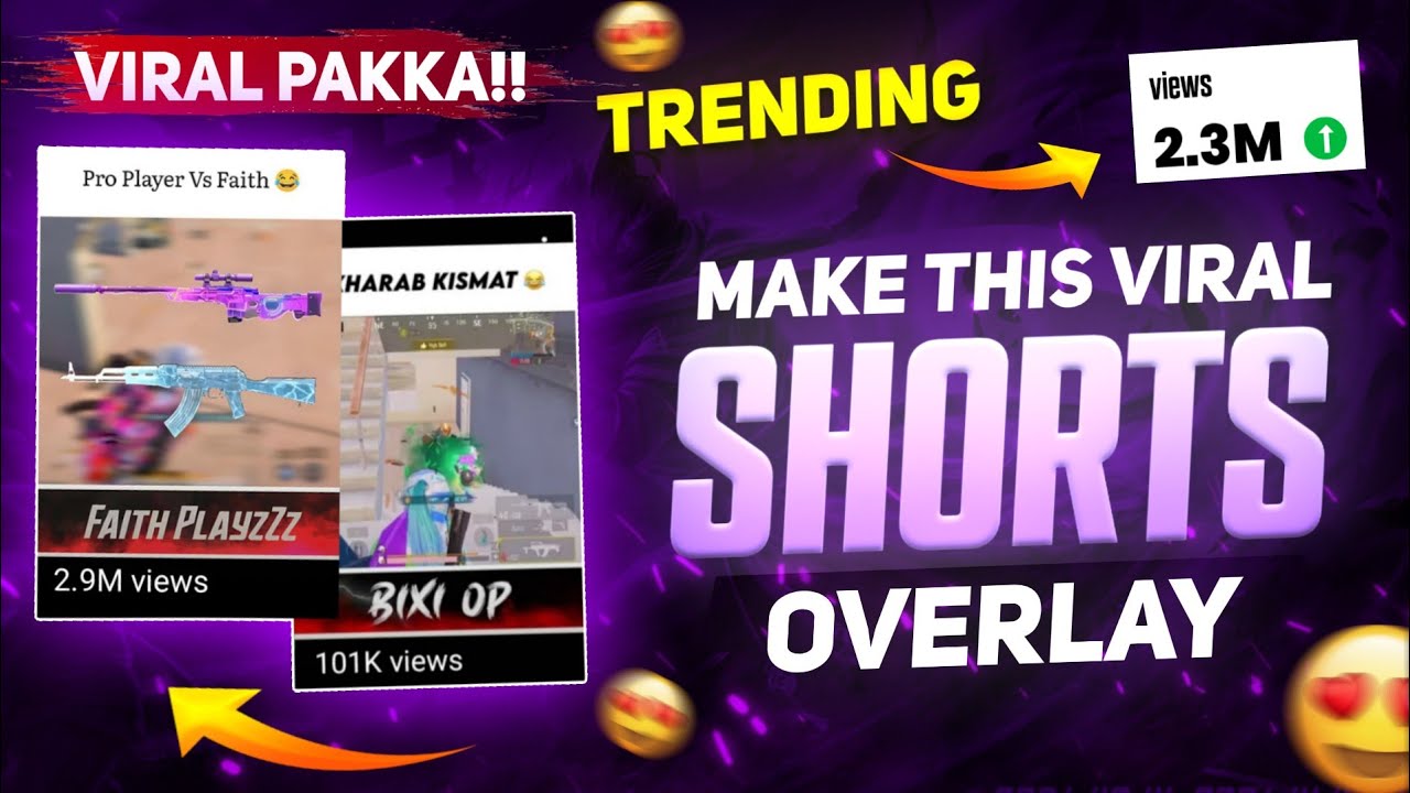 How To Make Shorts Overlay | Faith Playz Jaisa Short Overlay Kaise Banaye |