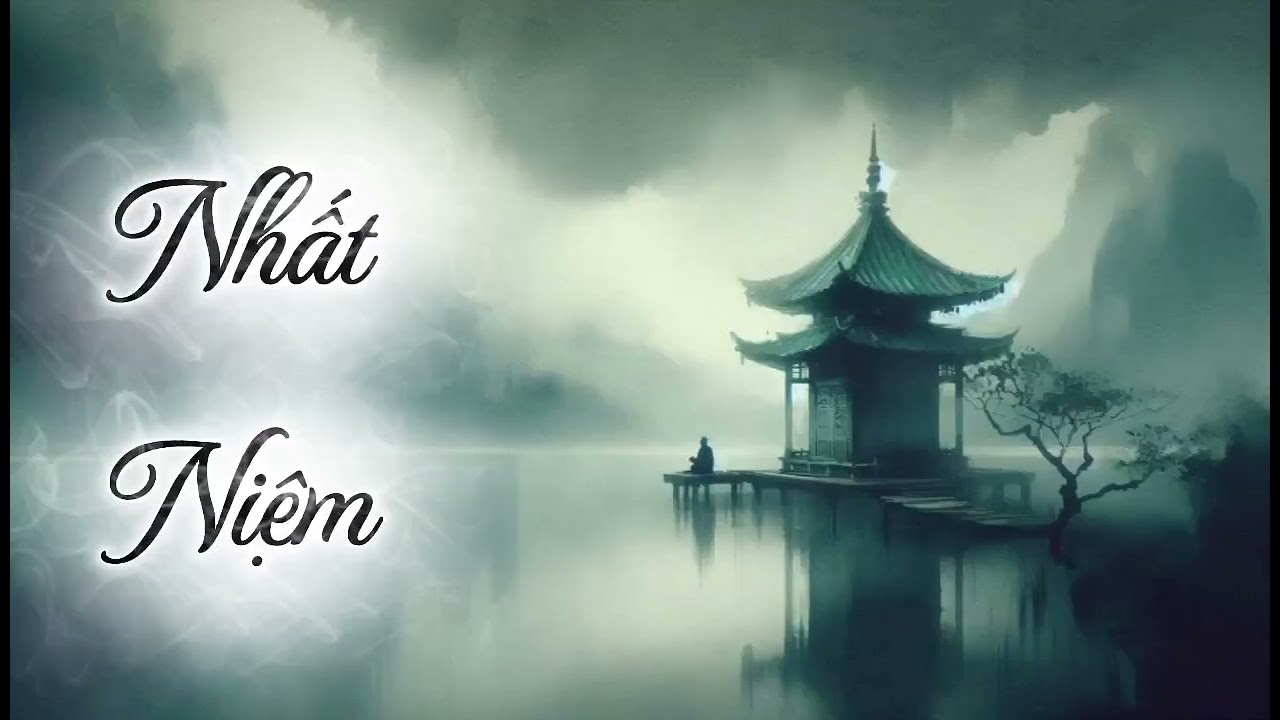 NHẤT NIỆM |Nhạc Cổ Phong Buồn | Cổ Phong Bi Thương | Nhạc Thiền OST Tiên Hiệp