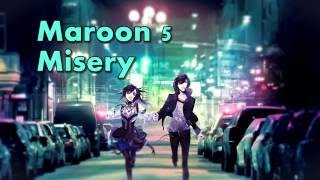 ♥♥ Maroon 5 - Misery - Nightcore ♥♥