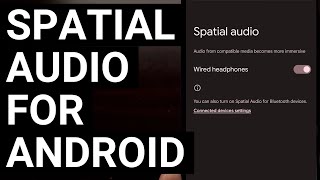 Android 13 QPR Beta 1 Adds Spatial Audio Toggles for Wired and Bluetooth Headsets screenshot 5