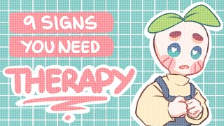 9 Signs You Need Therapy [@Psych2go  Edition]