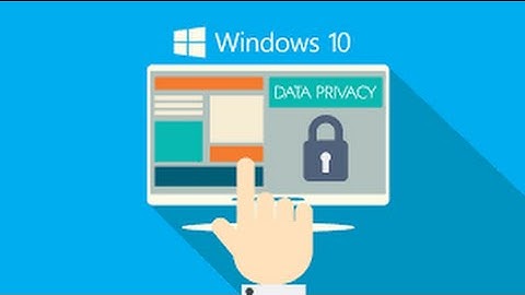 Windows10 Update Your Privacy Settings