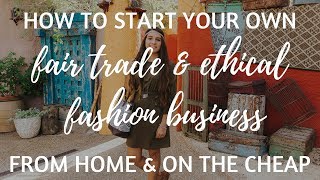 HOW TO START A FAIR TRADE & ETHICAL FASHION BUSINESS FOR ONLY $24! |  TRADES OF HOPE screenshot 2