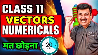 Celebrity VECTORS NUMERICALS 💪 NUMERICALS in 20 MINUTES 🔥 Class 11 PHYSICS 🎯 Arvind Academy Wealth