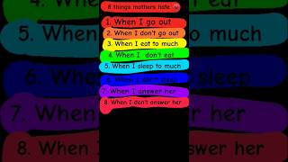 8 things mothers hate 😡😠😨