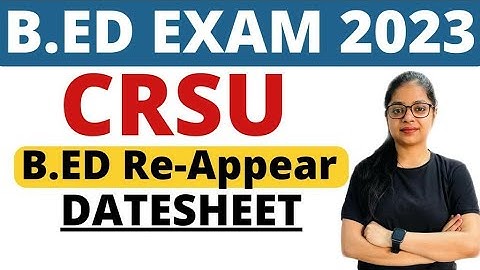 Bed CRSU 2023 | Bed CRSU Date Sheet | Bed CRSU Reappear Exam Datesheet