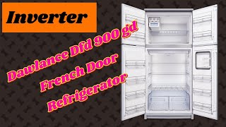Dawlance Dfd 900 gd refrigerator || french door dawlance refrigerator || dawlance double door fridge
